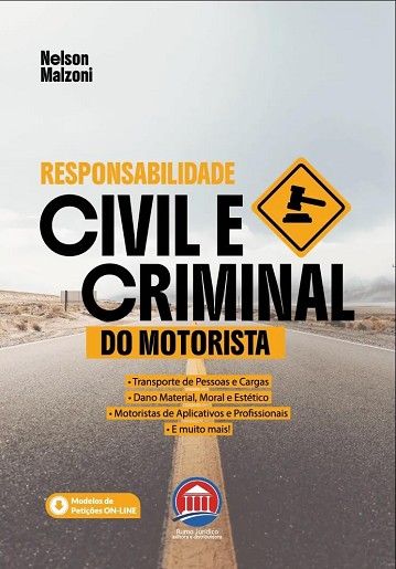 RESPONSABILIDADE CIVIL E CRIMINAL DO MOTORISTA