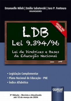 LDB LEI 9.394/96 LEI DIRETRIZES E BASES DA EDUCACAO NACIONAL
