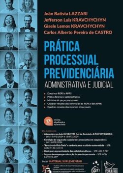 PRATICA PROCESSUAL PREVIDENCIARIA - ADMINISTRATIVA E JUDICIAL