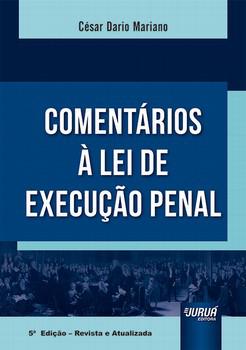 COMENTARIOS A LEI DE EXECUCAO PENAL
