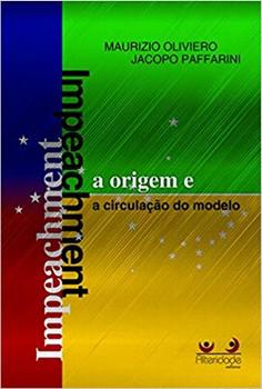 IMPEACHMENT: A ORIGEM E A CIRCULACAO DO MODELO
