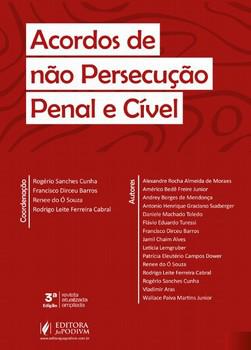 ACORDOS DE NAO PERSECUCAO PENAL E CIVEL