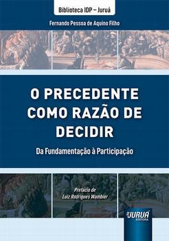 PRECEDENTE COMO RAZAO DE DECIDIR