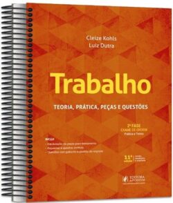 TRABALHO - 2ª FASE OAB - TEORIA, PRATICA, PECAS E QUESTOES