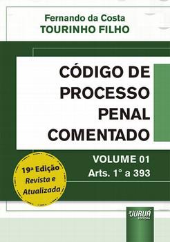 CODIGO DE PROCESSO PENAL COMENTADO - VOLUME 01 - ARTS. 1º A 393