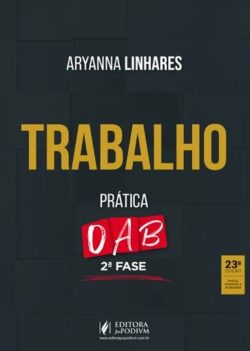 TRABALHO PRATICA - 2ª FASE OAB