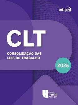 MINI CLT EDIPRO - CONSOLIDACAO DAS LEIS DO TRABALHO