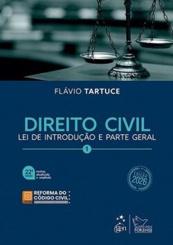 DIREITO CIVIL- VOL.1 - LEI INTRODUCAO E PARTE GERAL