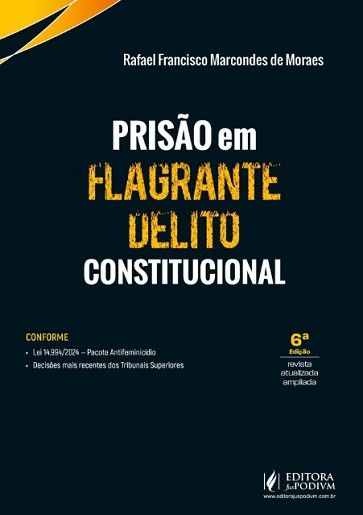 PRISAO EM FLAGRANTE DELITO CONSTITUCIONAL