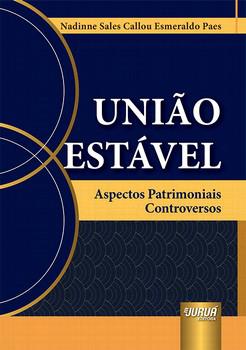 UNIAO ESTAVEL - ASPECTOS PATRIMONIAIS CONTROVERSOS