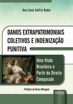 DANOS EXTRAPATRIMONIAIS COLETIVOS E INDENIZACAO PUNITIVA