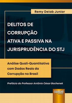 DELITOS DE CORRUPCAO ATIVA E PASSIVA NA JURISPRUDENCIA DO STJ