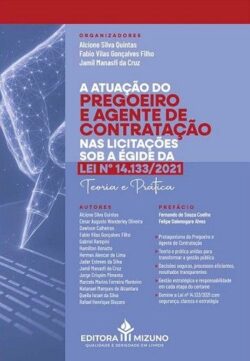 ATUACAO DO PREGOEIRO E AGENTE DE CONTRATACAO NAS LICITACOES SOB A EGIDE DA LEI Nº 14.133/2021