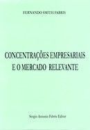 CONCENTRACOES EMPRESARIAIS E O MERCADO RELEVANTE