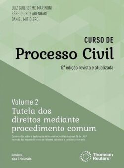 CURSO DE PROCESSO CIVIL - VOL.2 - TUTELA DOS DIREITOS MEDIANTE PROCEDIMENTO COMUM
