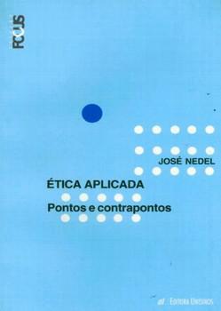 ETICA APLICADA - PONTOS E CONTRAPONTOS