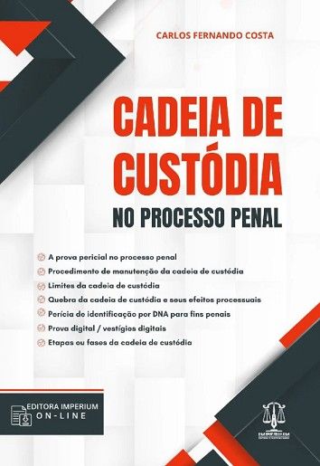 CADEIA DE CUSTODIA NO PROCESSO PENAL