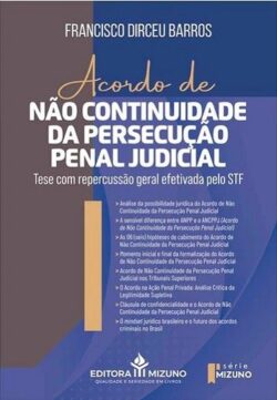ACORDO DE NAO CONTINUIDADE DA PERSECUCAO PENAL JUDICIAL
