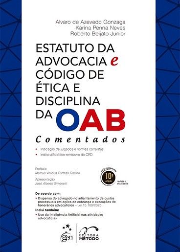ESTATUTO DA ADVOCACIA E NOVO CODIGO DE ETICA E DISCIPLINA OAB COMENTADOS
