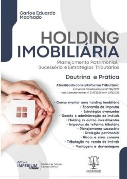 HOLDING IMOBILIARIA-PLANEJAMENTO PATRIMONIAL, SUCESSORIO E ESTRATEGIAS TRIBUTARIAS
