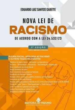 NOVA LEI DE RACISMO - DE ACORDO COM A LEI 14.532/23
