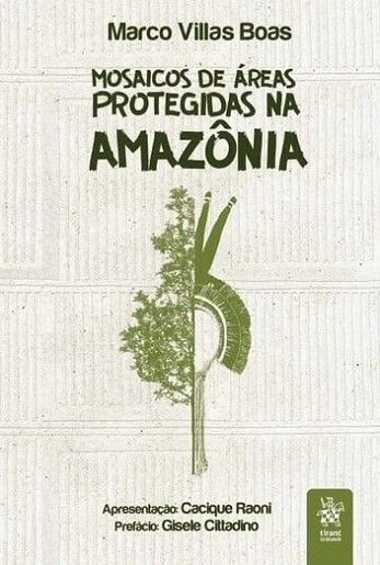 MOSAICOS DE AREAS PROTEGIDAS NA AMAZONIA
