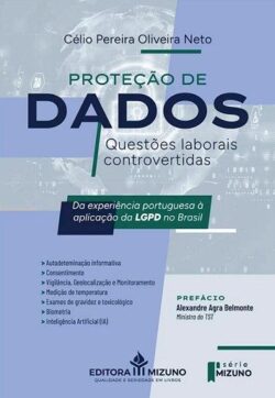 PROTECAO DE DADOS - QUESTOES LABORAIS CONTROVERTIDAS