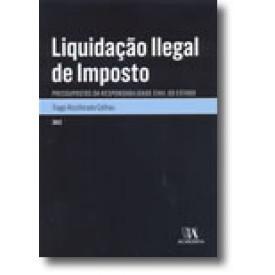 LIQUIDACAO ILEGAL DE IMPOSTO
