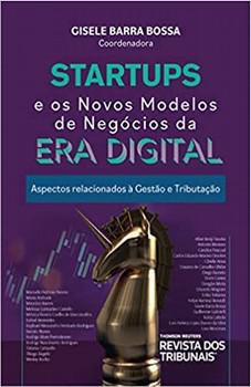 STARTUPS E OS NOVOS MODELOS DE NEGOCIOS DA ERA DIGITAL