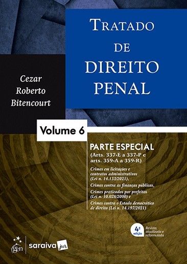 TRATADO DE DIREITO PENAL - VOL.6 - PARTE ESPECIAL ARTS. 337-E A 359-R