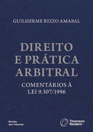 DIREITO E PRATICA ARBITRAL - COMENTARIOS A LEI 9.307/1996