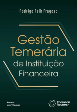 GESTAO TEMERARIA DE INSTITUICAO FINANCEIRA