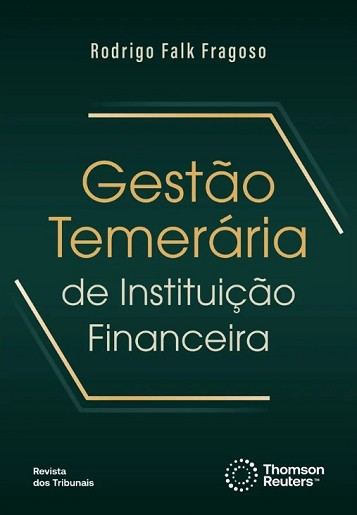 GESTAO TEMERARIA DE INSTITUICAO FINANCEIRA