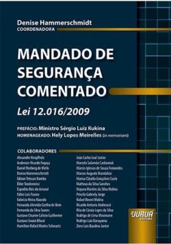 MANDADO DE SEGURANCA-LEI 12016/2009