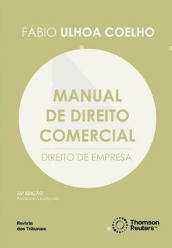 MANUAL DE DIREITO COMERCIAL - DIREITO DE EMPRESA