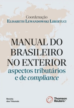 MANUAL DO BRASILEIRO NO EXTERIOR - ASPECTOS TRIBUTARIOS E DE COMPLIANCE