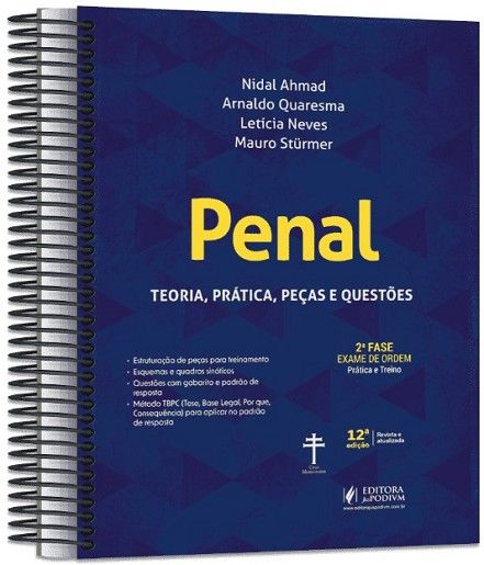 PENAL - 2ª FASE OAB - TEORIA, PRATICA, PECAS E QUESTOES