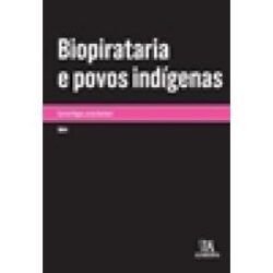 BIOPIRATARIA E POVOS INDIGENAS