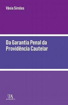 GARANTIA PENAL DA PROVIDENCIA CAUTELAR