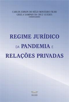 REGIME JURIDICO DA PANDEMIA E RELACOES PRIVADAS