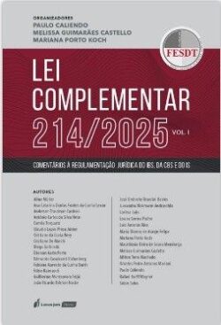LEI COMPLEMENTAR 214/2025 - VOLUME I
