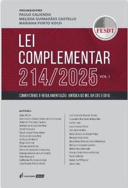 LEI COMPLEMENTAR 214/2025 - VOLUME I