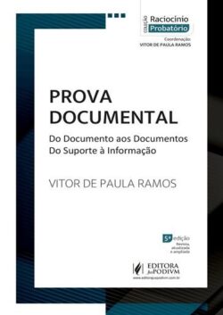 PROVA DOCUMENTAL - DO DOCUMENTO AOS DOCUMENTOS - DO SUPORTE A INFORMACAO
