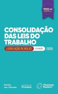 CODIGOS ESSENCIAIS - CONSOLIDACAO DAS LEIS DO TRABALHO