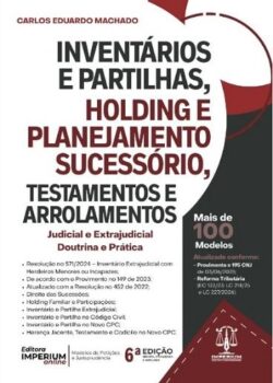 INVENTARIOS E PARTILHAS, HOLDING E PLANEJAMENTO SUCESSORIO, TESTAMENTOS E ARROLAMENTOS