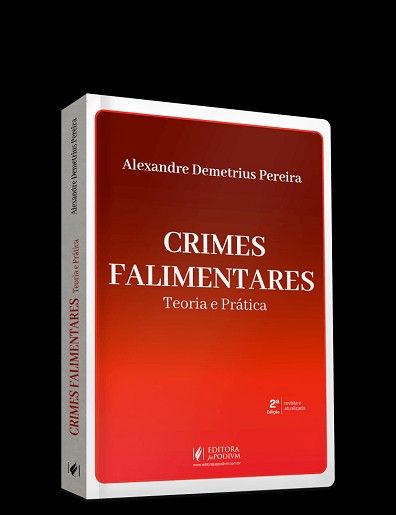 CRIMES FALIMENTARES - TEORIA E PRATICA
