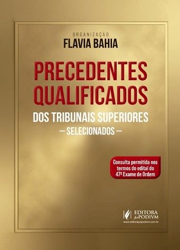 PRECEDENTES QUALIFICADOS DOS TRIBUNAIS SUPERIORES SELECIONADOS - CONSTITUCIONAL