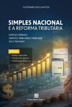 SIMPLES NACIONAL E A REFORMA TRIBUTARIA
