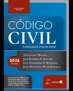 CODIGO CIVIL E LEGISLACAO CIVIL EM VIGOR-NEGRAO, THEOTONIO, 44ª EDICAO