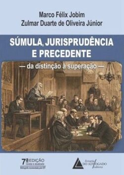SUMULA, JURISPRUDENCIA E PRECEDENTE